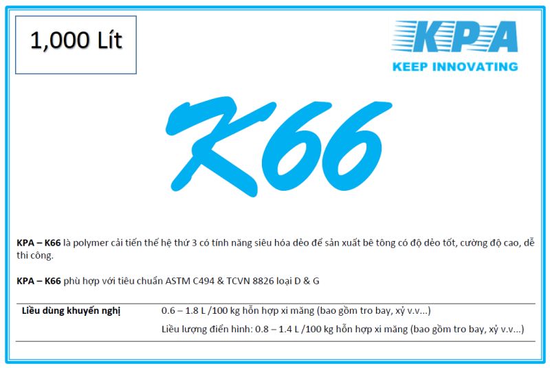 KPA - K66 PHỤ GIA GIẢM NƯỚC VÀ CẢI THIỆN THỜI GIAN ĐÔNG KẾT CHO BÊ TÔNG
