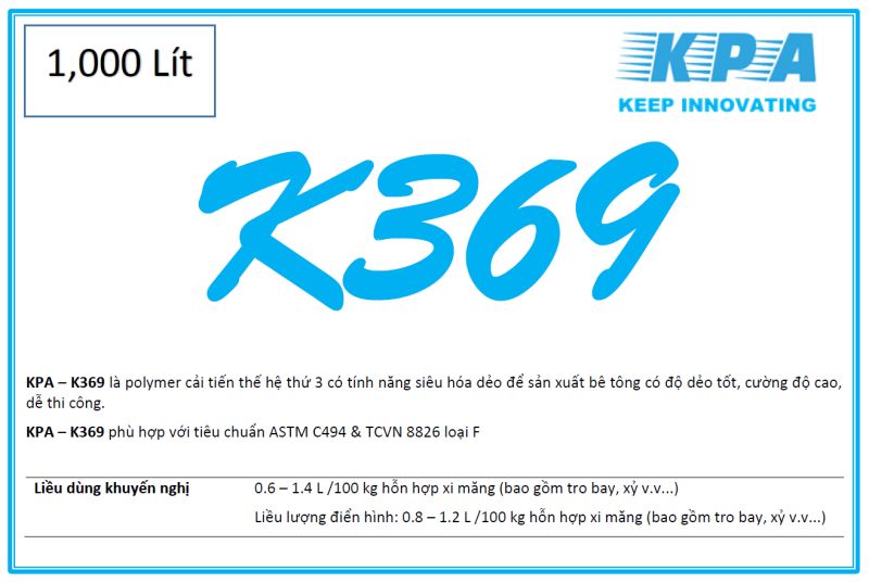 KPA - K369 PHỤ GIA SIÊU DẺO CAO CẤP GỐC PCE CẢI TIẾN CHO BÊ TÔNG CƯỜNG ĐỘ CAO